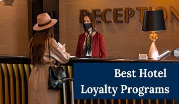 7 Top Hotel Loyalty Programs that Keep the Guests Coming Back